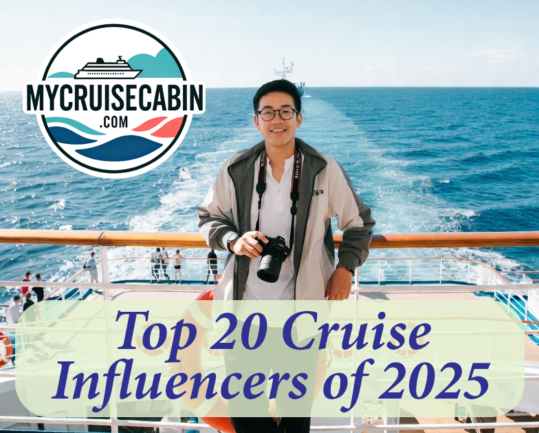 Top 20 Cruise Influencers of 2025: Why They're Uploading Cabin Photos to MyCruiseCabin.com (And You Should Too)