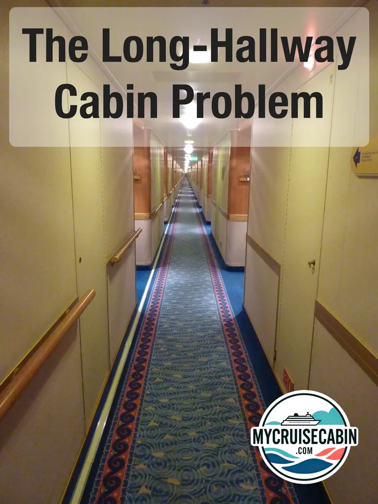 The Long-Hallway Cabin Problem
