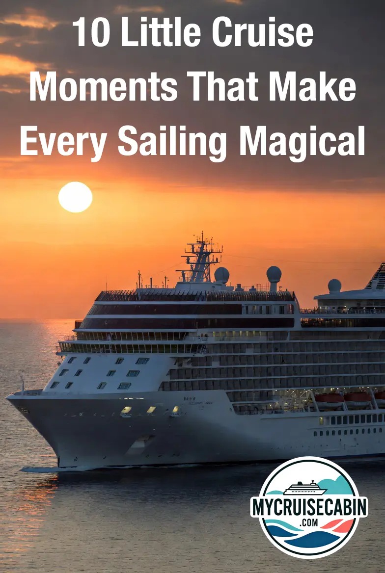 10 Little Cruise Moments That Make Every Sailing Magical