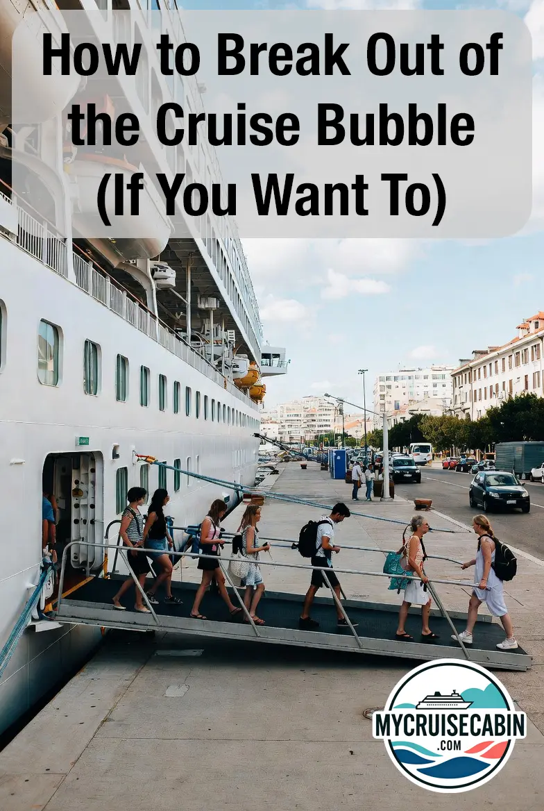 How to Break Out of the Cruise Bubble (If You Want To)