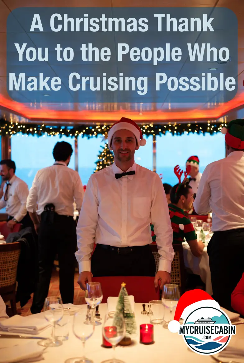 A Christmas Thank You to the People Who Make Cruising Possible