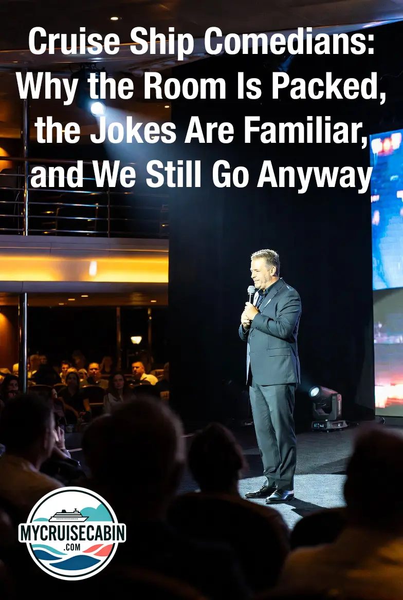 Cruise Ship Comedians: Why the Room Is Packed, the Jokes Are Familiar, and We Still Go Anyway