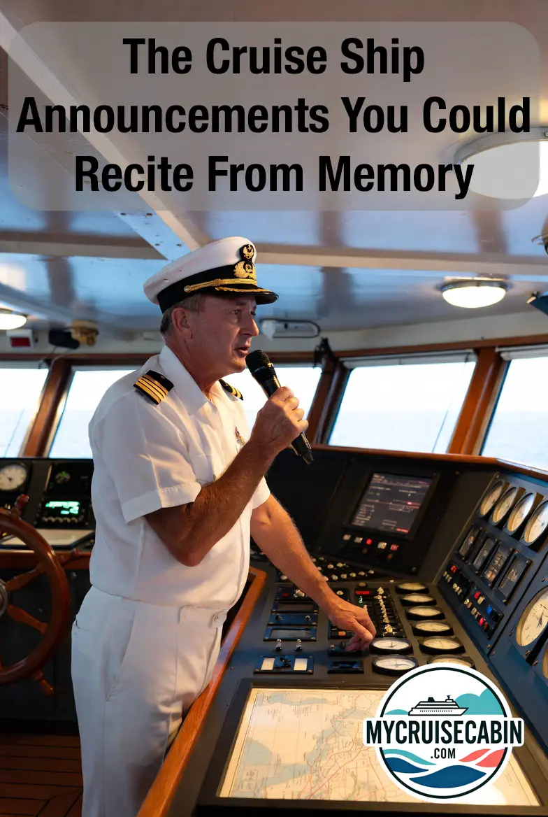 The Cruise Ship Announcements You Could Recite From Memory