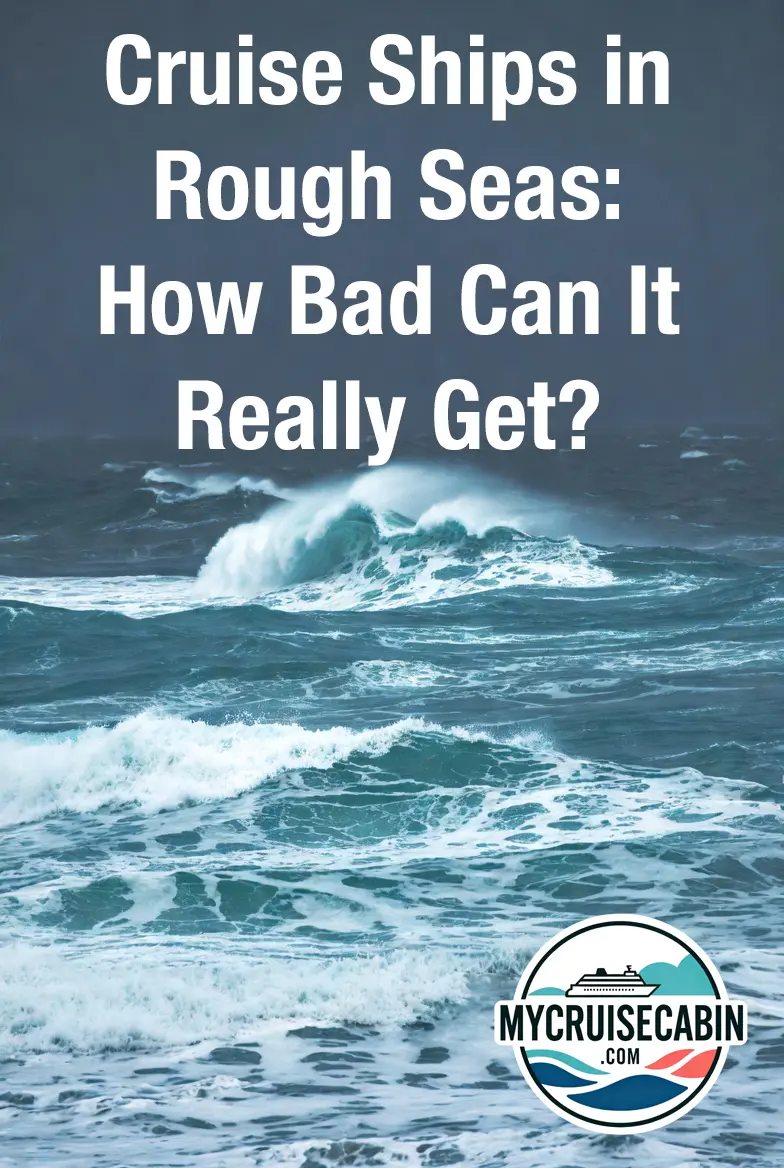 Cruise Ships in Rough Seas: How Bad Can It Really Get?