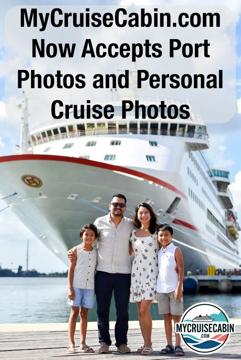 MyCruiseCabin.com Now Accepts Port Photos and Personal Cruise Photos