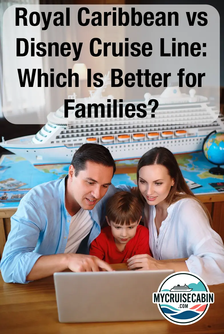 Royal Caribbean vs Disney Cruise Line: Which Is Better for Families?
