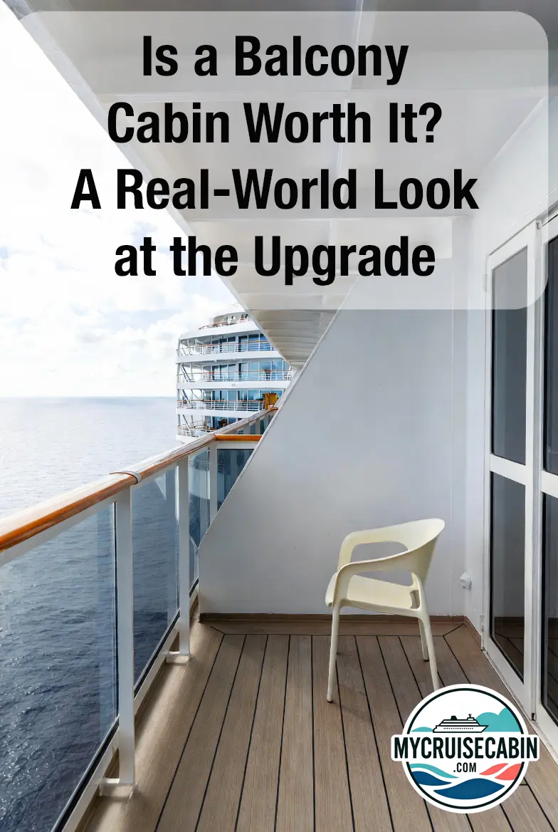 Is a Balcony Cabin Worth It? A Real-World Look at the Upgrade